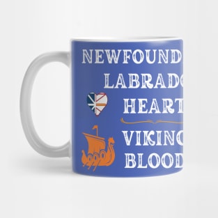 Newfoundland Labrador Heart, Viking Blood. White text. Gift ideas for historical enthusiasts. Mug